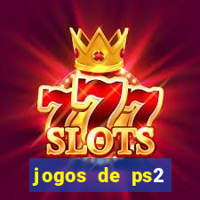 jogos de ps2 traduzidos pt br